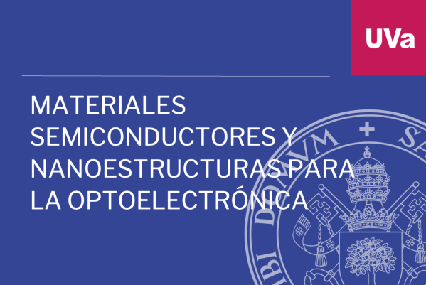 Foto de Materiales Semiconductores y Nanoestructuras para la Optoelectrónica