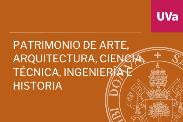 Foto de Patrimonio de Arte, Arquitectura, Ciencia, Técnica, Ingeniería e Historia